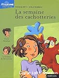 La semaine des cachotteries
