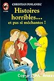 Histoires horribles... et pas si méchantes !