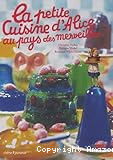 La petite cuisine d'Alice au pays des merveilles