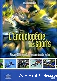 L'encyclopédie des sports : plus de 3.000 sports et jeux du monde entier