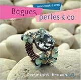 Bagues, perles & Co