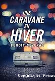 Une caravane en hiver