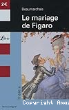Le mariage de Figaro : comédie