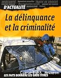 La délinquance et la criminalité