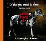 Le plus beau cheval du monde