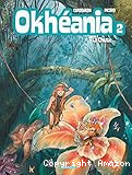 Okhéania. 02, La chute