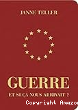 Guerre : et si ça nous arrivait ?