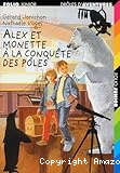 Alex et Monette à la conquête des pôles