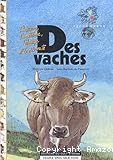 Des vaches : l'histoire, l'anatomie, l'élevage et la diversité