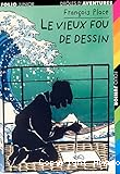 Le vieux fou de dessin