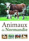 Animaux de Normandie. Histoire et origine des races normandes