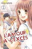 L'amour à l'excès. 01