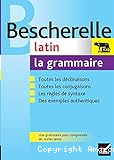 Bescherelle. La grammaire du latin