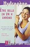 Etre belle en 24 heures chrono