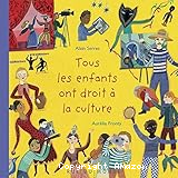 Tous les enfants ont droit à la culture