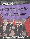 L'extrême droite et le racisme : skinheads, antisémitisme, fascisme, discrimination... traduit de l'anglais par Noëlle Commergnat