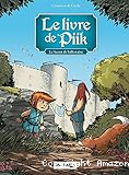 Le livre de Piik 01 : Le secret de la Sallertaine