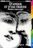 D'amour et d'eau fraîche. Poésies populaires
