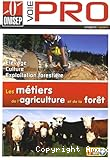 Les métiers de l'agriculture et de la forêt