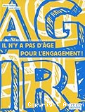 Agir ! Il n'y a pas d'âge pour l'engagement