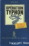 Les aventuriers du cercle. 2, Opération typhon