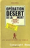 Les aventuriers du cercle. 3, Opération désert de la mort