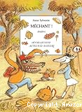 Méchant !
