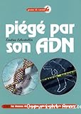 Piégé par son ADN : les dessous des enquêtes policières expliqués aux enfants