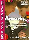 Amoureuse : le coeur en fête, sans perdre la tête !