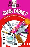 En cas d'urgence... quoi faire ?