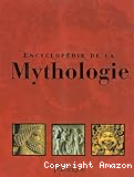 Encyclopédie de la mythologie