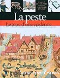 La peste : histoire d'une épidémie