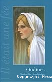 Il était une fée... Ondine