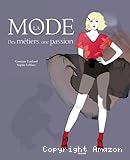 La mode : des métiers, une passion