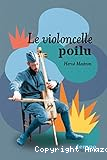 Le violoncelle poilu
