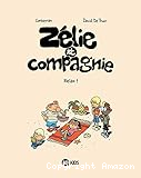 Zélie et Compagnie.11, Relax !