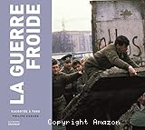 La guerre froide racontée à tous