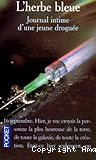 L' herbe bleue : journal intime d'une jeune droguée