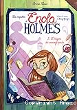 Les enquêtes d'Enola Holmes. 05, L'énigme du message perdu