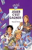 Jouer c'est gagner !