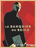 Le banquier du Reich. 01