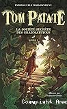 Tom patate. 01, La société secrète des Granmanitous