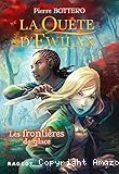 La quête d'Ewilan. 02, Les frontières de glace