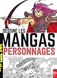 Dessine les mangas: personnages