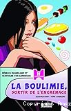 La boulimie, sortir de l'engrenage