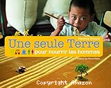 Une seule Terre pour nourrir les hommes