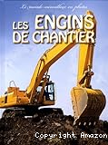 Les engins de chantier