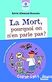 La mort, pourquoi on n'en parle pas ?