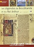 Les légendes de Brocéliande et du roi Arthur