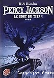 Percy Jackson. 03, Le sort du titan